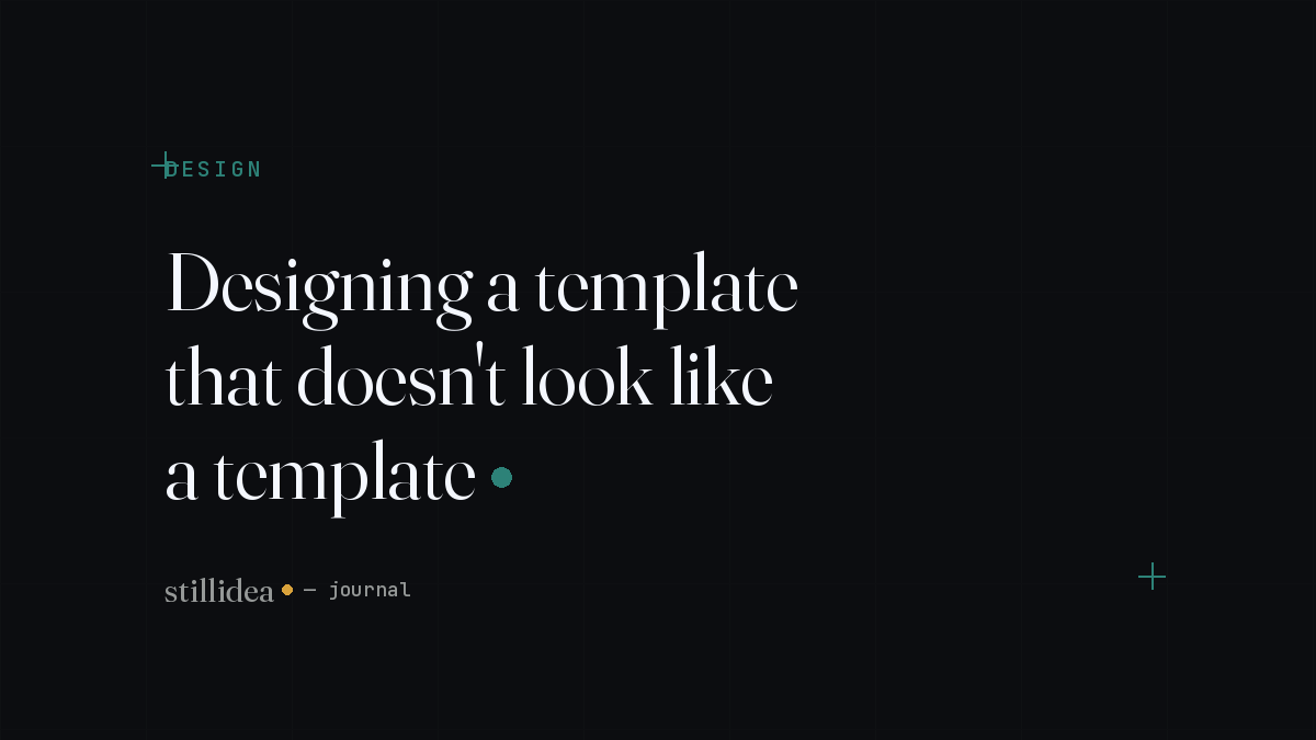 Designing a template that doesn't look like a template